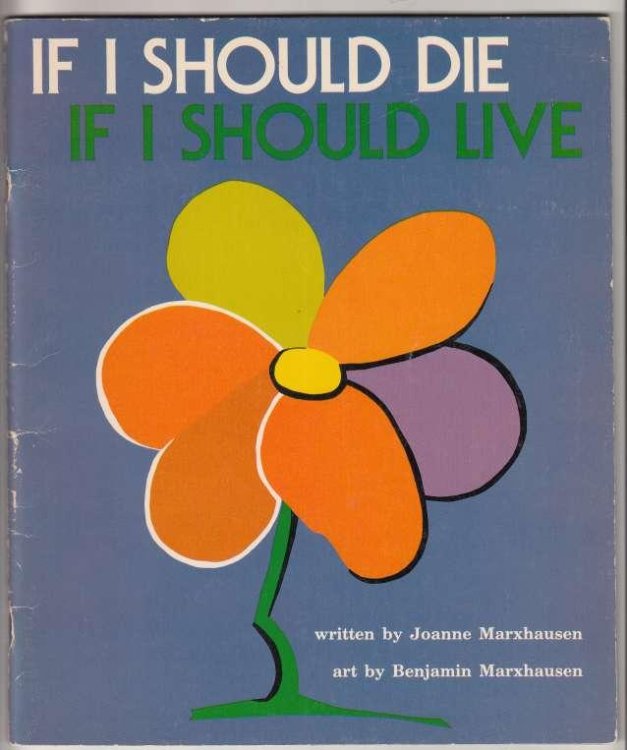 If I Should Die, If I Should Live