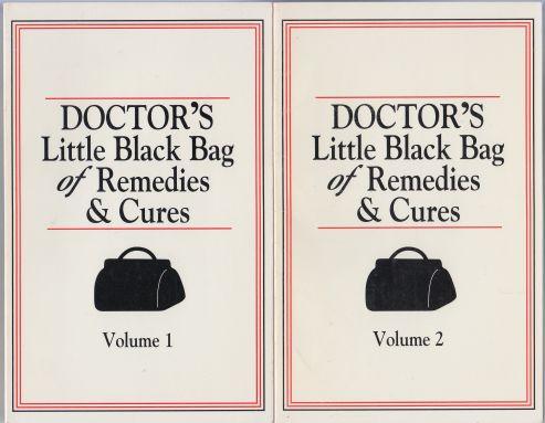 Doctor's Little Black Bag of Remedies & Cures Volumes 1 and 2