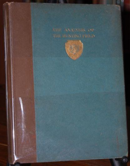 The Analysis of the Hunting Field Being a Series of Sketches of the Principle Characters That Compose One. The Whole Forming a Slight Souvenir of the Season 1845-46