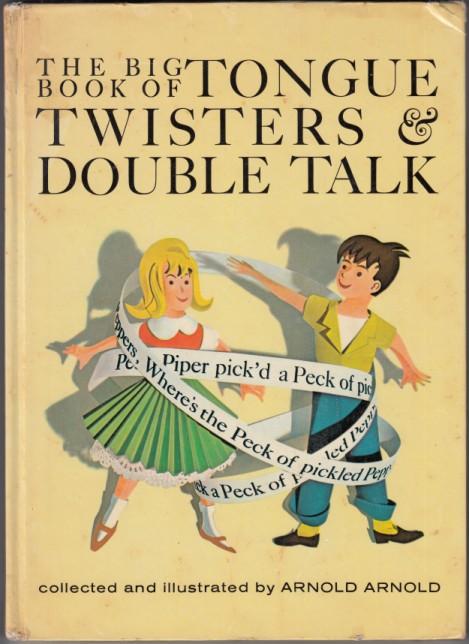 The Big Book of Tongue Twisters & Double Talk