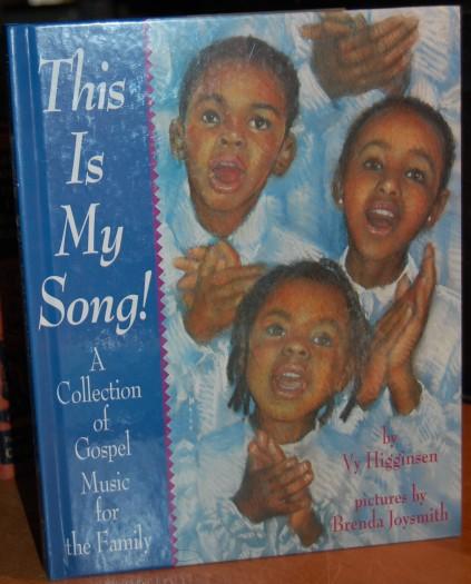 This Is My Song! A Collection of Gospel Music for the Family