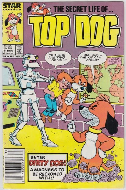 The Secret Life of Top Dog Enter Dirty Dob! A Madness to be Reconed With!! Volume 1 No. 11