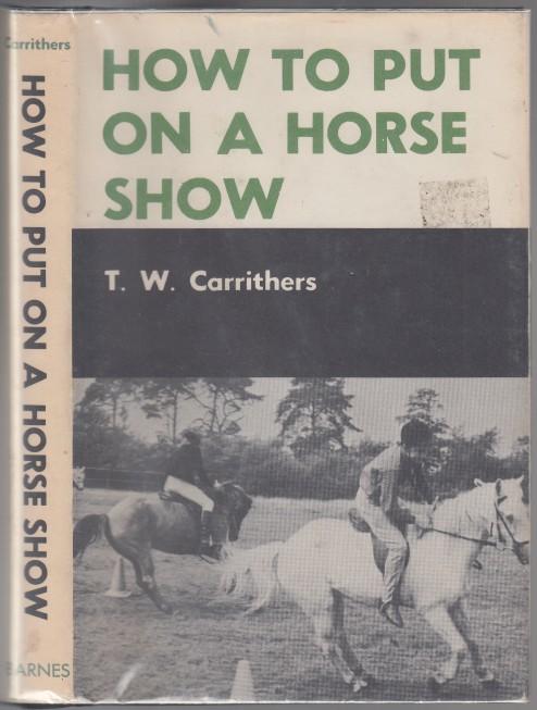 How to Put On a Horse Show
