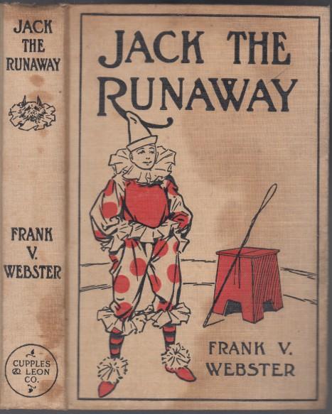 Jack the Runaway Or On The Road with a Circus