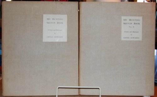 My Hunting Sketch Book Vols I & II