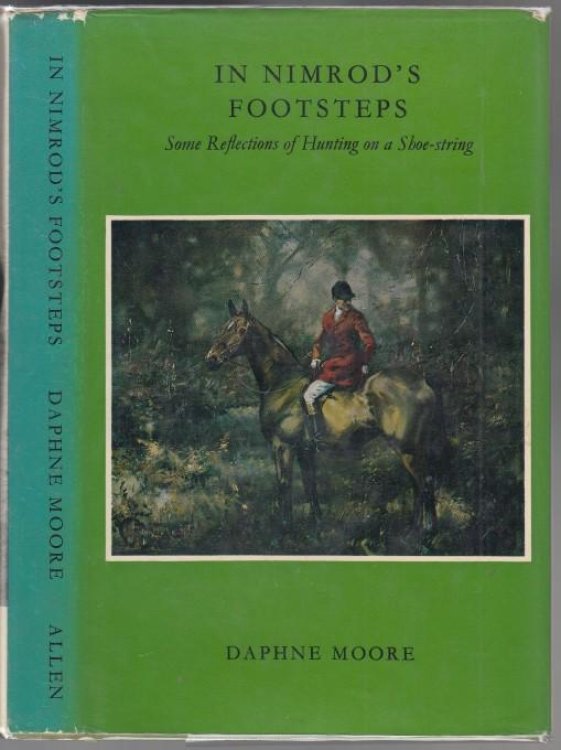 In Nimrod's Footsteps Some Reflections of Hunting on a Shoe-String