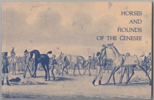 Horses and Hounds of the Genesee Sporting Art Exhibition Catalog