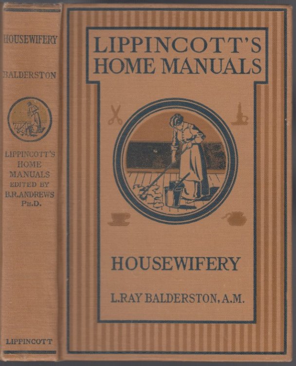 Lippincott's Home Manuals Housewifery A Manual And Text Book Of Practical Housekeeping