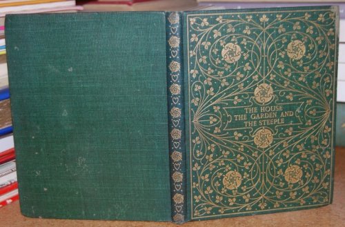 The House The Garden And The Steeple A Collection Of Old Mottoes