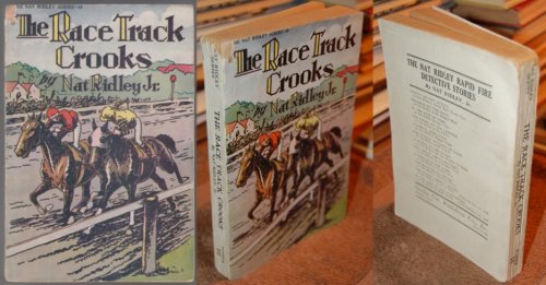 The Race Track Crooks Or Nat Ridley's Queerest Puzzle