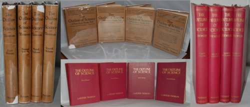 The Outline Of Science A Plain Story Simply Told In Four Volumes