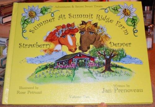 Summer at Summit Ridge Farm Volume Two (Adventures & Secret Sweet Treats) AUTHOR'S PRESENTATION COPY