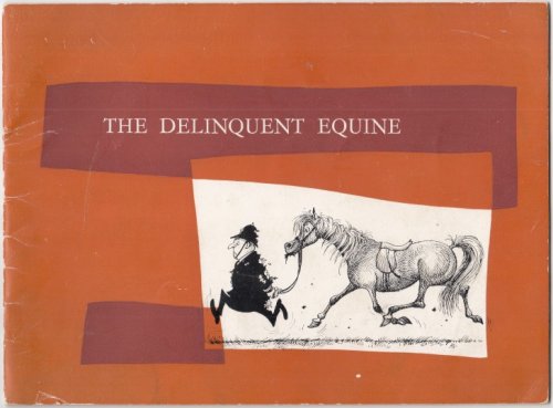 The Delinquent Equine