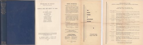 Geneva and the Drift to War w/Actual Programme of the Geneva Institute Of International Relations Aug 15th-29th 1937 Laid In. Lectures Delivered at the Geneva Institute of International Relations August 1937. Problems of Peace Twelfth Series