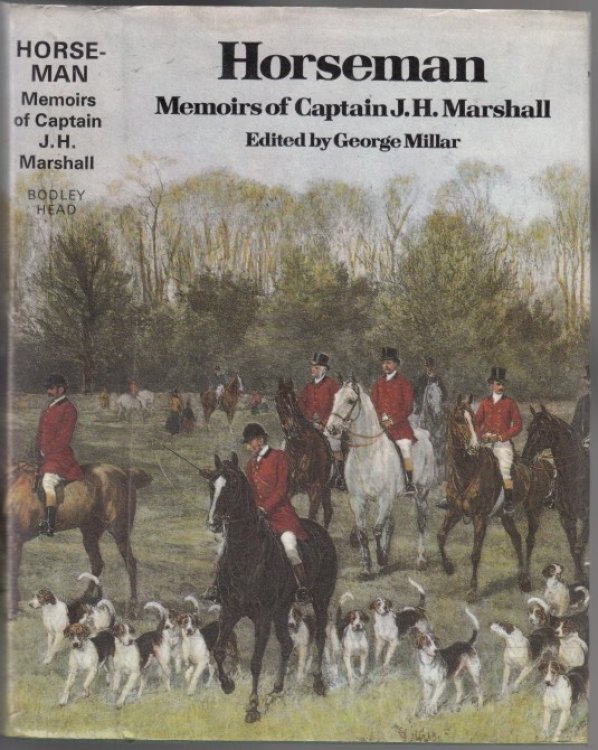Horseman: Memoirs of Captain J. H. Marshall