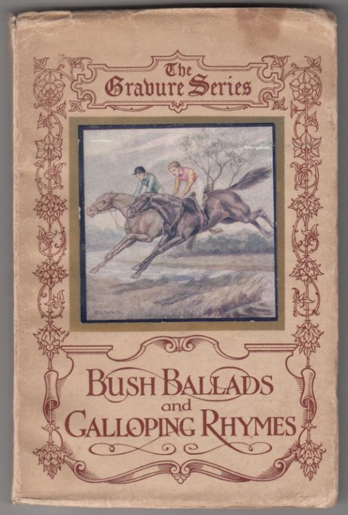 Bush Ballads and Galloping Rhymes The Gravure Series No.8