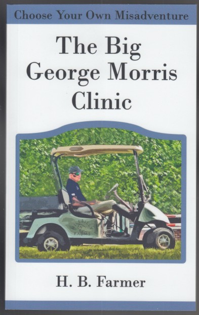 The Big George Morris Clinic Choose Your Own Misadventure