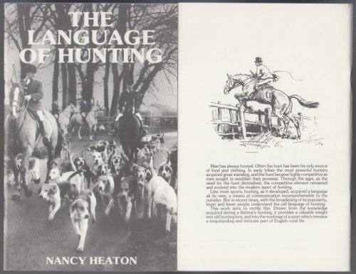 The Language of Hunting (or many of the things you wanted to know but were afraid to ask)