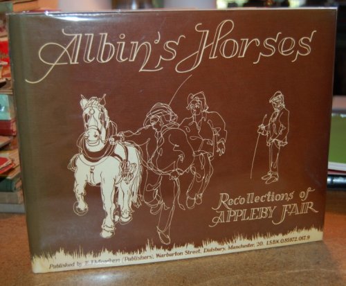 Albin's Horses: Recollections of Appleby Fair, Yorkshire
