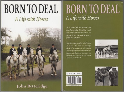 Born To Deal: A Life with Horses