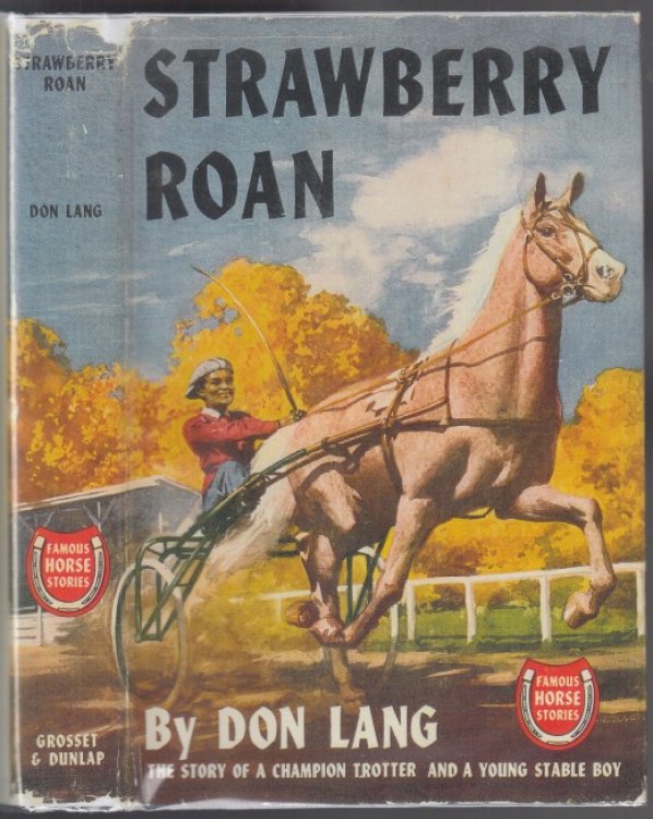Strawberry Roan The Story of a Champion Trotter and a Young Stable Boy