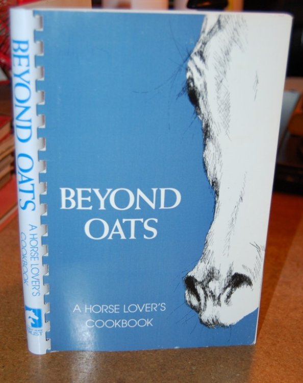 Beyond Oats: A Horse Lover's Cookbook