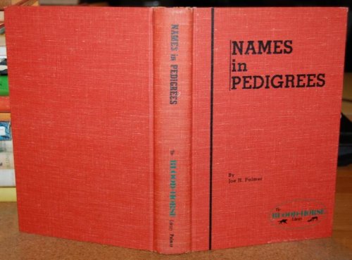 Names In Pedigrees The Blood-Horse Library