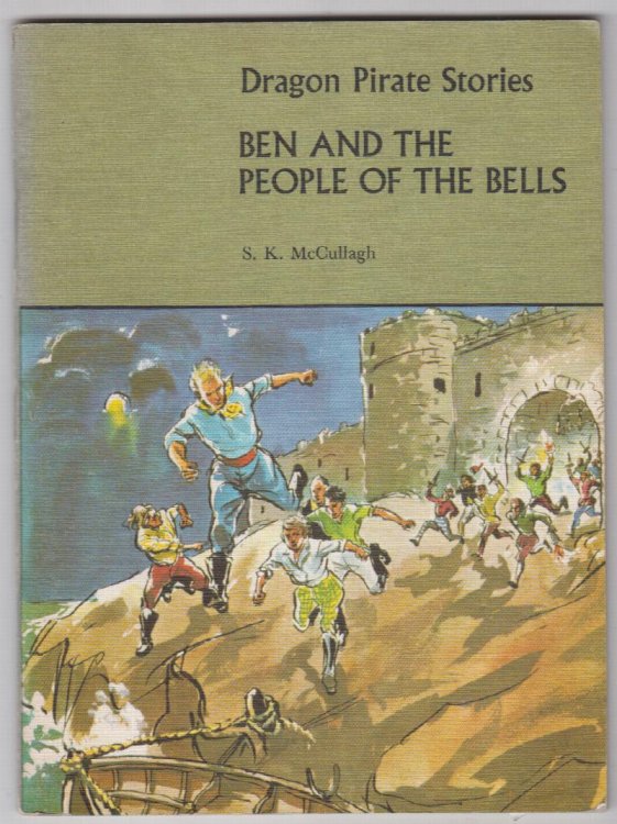 Ben and the People of the Bells (Dragon Pirate Stories) #C1