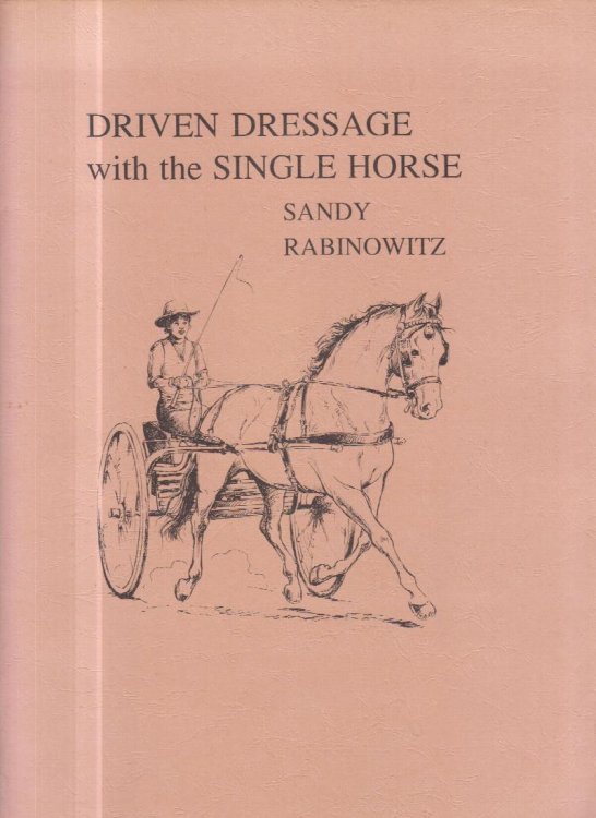 Driven Dressage with the Single Horse