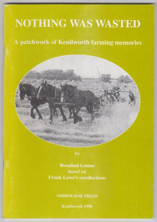 Nothing Was Wasted: A Patchwork of Kenilworth Farming Memories