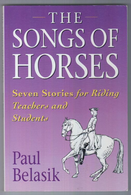 The Songs of Horses: Seven Stories for Riding Teachers and Students