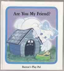 Are You My Friend