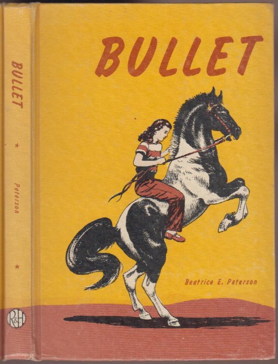 Bullet: The Story of a Horse and a Little Girl Who Loved Him Author Signed