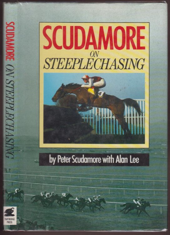 Scudamore on Steeplechasing Signed