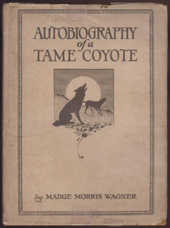 The Autobiography of a Tame Coyote