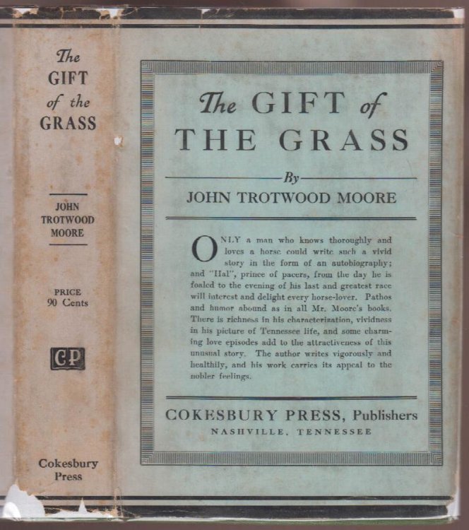 The Gift of the Grass: Being the Autobiography of a Famous Racing Horse