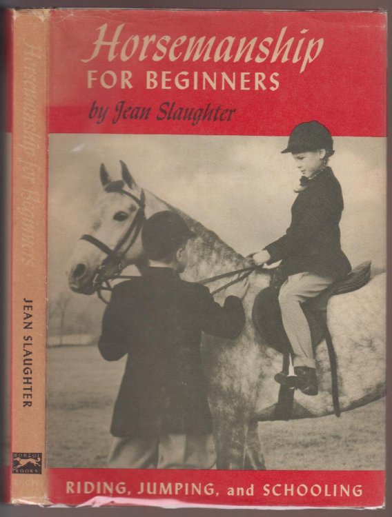 Horsemanship For Beginners Riding, Jumping and Schooling