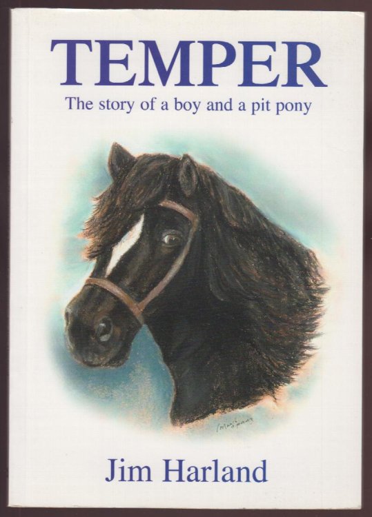 Temper The Story of a Boy and a Pit Pony Author's Presentation Copy