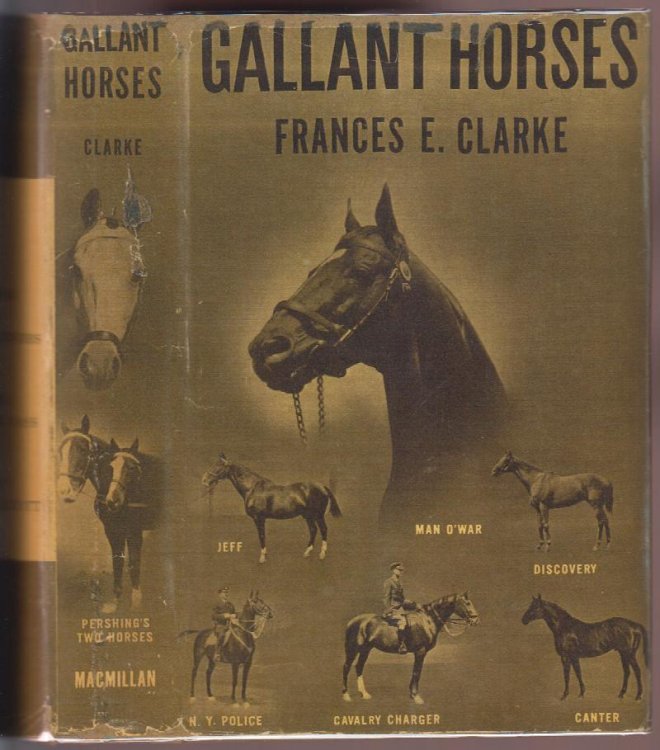 Gallant Horses: Great Horse Stories of Our Day