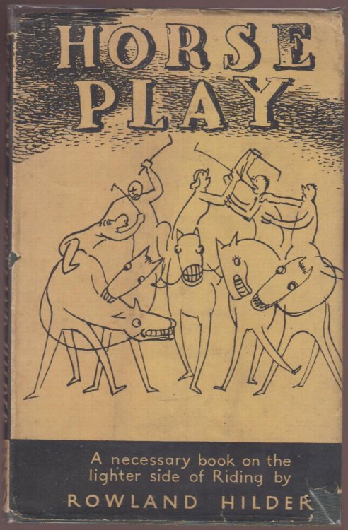 Horse Play A Necessary Book on the Lighter Side of Riding