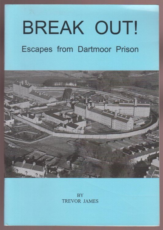 Break Out! Escapes from Dartmoor Prison