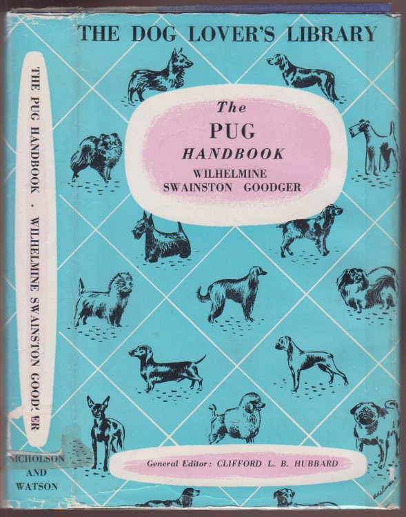 The Pug Handbook Giving the Origin and History of the Breed, Its Show Career, Its Points and Breeding