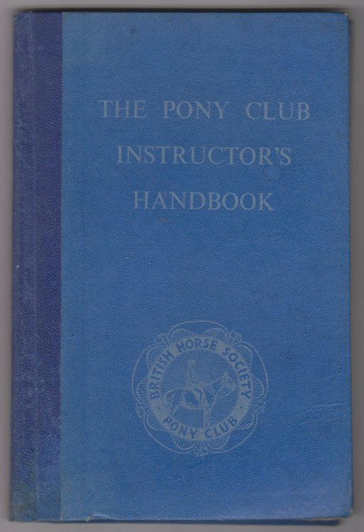 The Pony Club Instructor's Handbook FIRST EDITION 1955