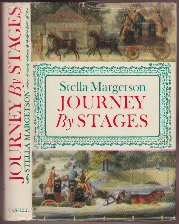 Journey By Stages Some Account of the People who Travelled by Stage-Coach and Mail in the Years Between 1660 and 1840