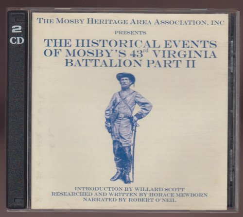 Image for The Historical Events of Mosby's 43rd Virginia Battalion Part II Audio CD The Historical Events of Mosby's 43rd Virginia Battalion Part II Audio CD