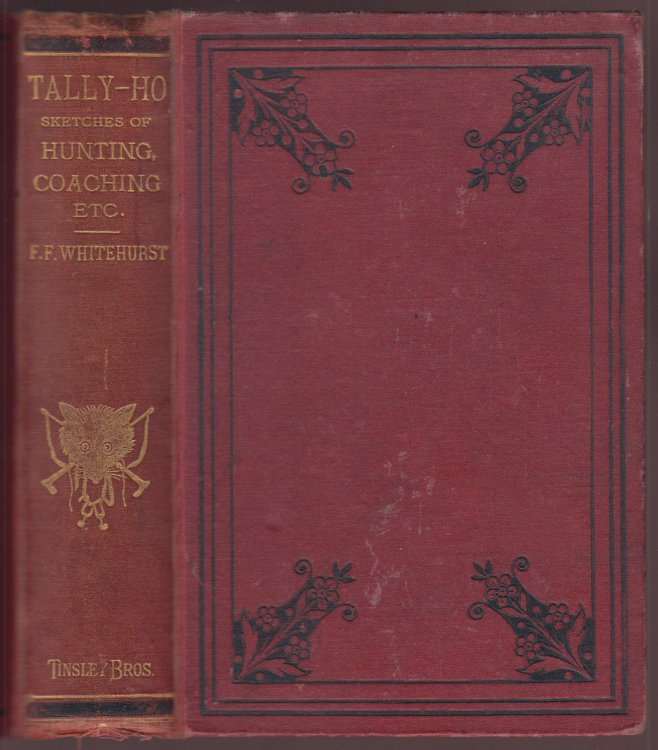 Tallyho Sketches of Hunting Coaching, Etc., Etc.,