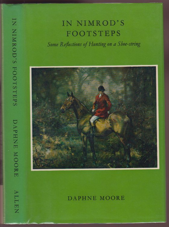 In Nimrod's Footsteps Some Reflections of Hunting on a Shoe-String