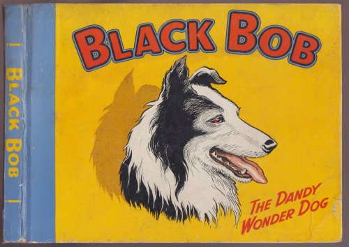Black Bob The Dandy Wonder Dog