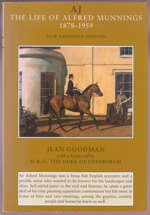 A.J. The Life of Alfred Munnings 1879-1959