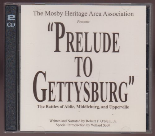 Image for Prelude to Gettysburg The Battles of Aldie, Middleburg, and Upperville Prelude to Gettysburg The Battles of Aldie, Middleburg, and Upperville